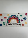 Take It Easy w/ Rainbow